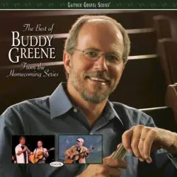 The Best of Buddy Greene From the Homecoming Series