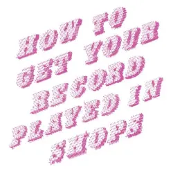 How to Get Your Record Played in Shops