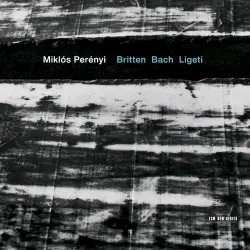Britten / Bach / Ligeti