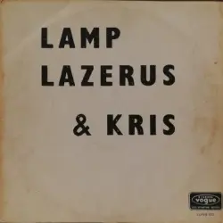 Lamp, Lazerus & Kris
