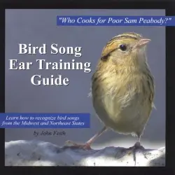 Bird Song Ear Training Guide: Who Cooks for Poor Sam Peabody?