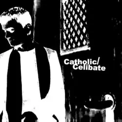 Catholic / Celibate