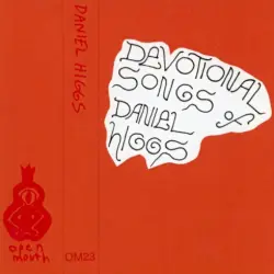 Devotional Songs of Daniel Higgs