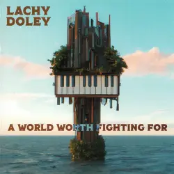 A World Worth Fighting For