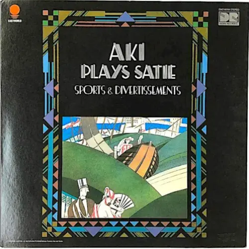 Aki Plays Satie: Sports & Divertissements