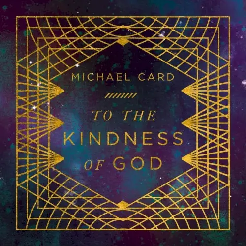 To the Kindness of God