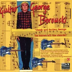 Check Out Guitar George (He Knows All the Chords)
