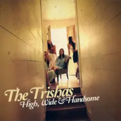 High, Wide & Handsome