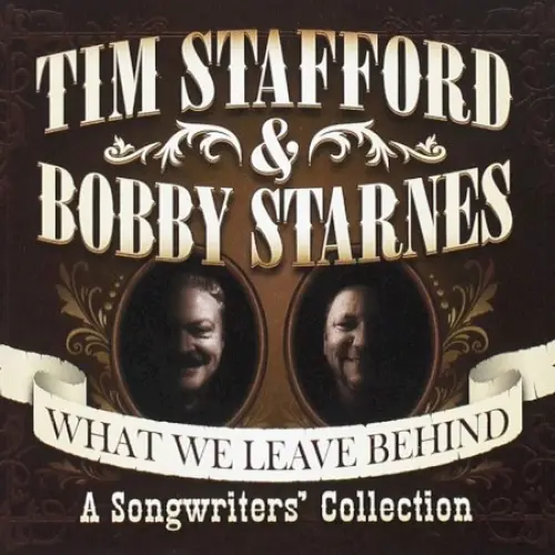 What We Leave Behind: A Songwriters' Collection