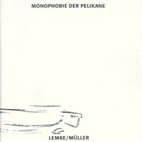 Monophobie Der Pelikane