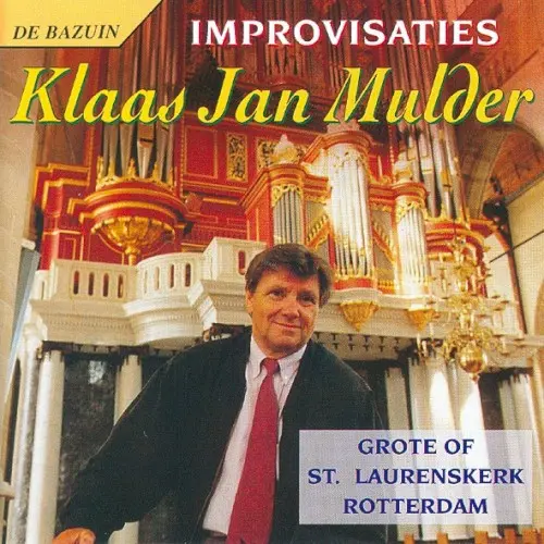 Improvisaties - Grote of St. Laurenskerk Rotterdam