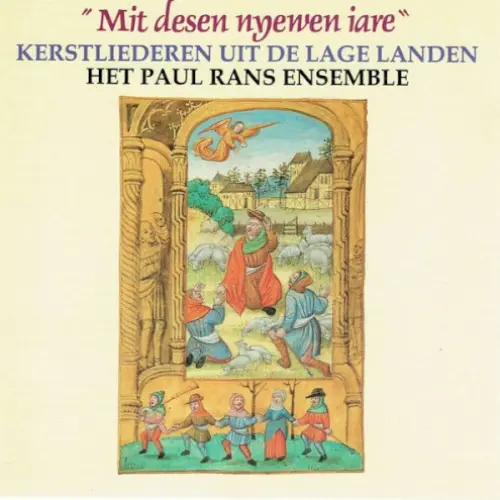 Mit desen nyewen iare - Kerstliederen uit de Lage Landen