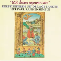 Mit desen nyewen iare - Kerstliederen uit de Lage Landen