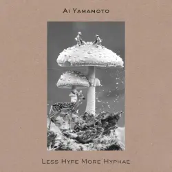 Less Hype More Hyphae