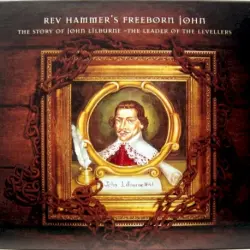 Freeborn John: The Story of John Lilburne - The Leader of the Levellers