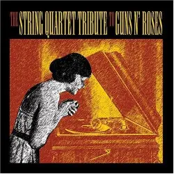 The String Quartet Tribute to Guns N' Roses