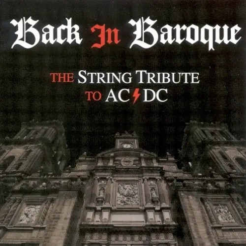 Back in Baroque: The String Tribute to AC/DC