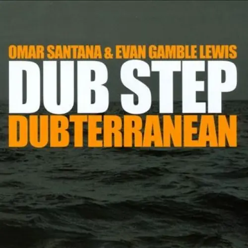 Dub Step Dubterranean