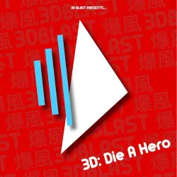 3D: Die A Hero
