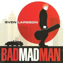 Bad Mad Man