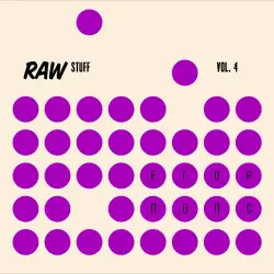 RAW STUFF VOL. 4