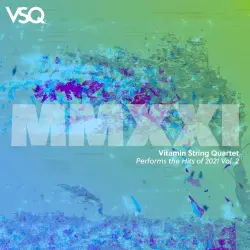 VSQ Performs the Hits of 2021, Vol. 2 VSQ Performs the Hits of 2021, Vol. 2
