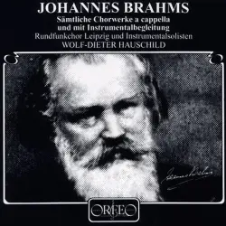 Brahms: Complete Choral Works