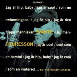 Jag är hip, baby...