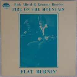 Fire on the Mountain, Flat Burnin'