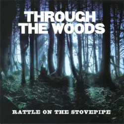 Through The Woods Through The Woods