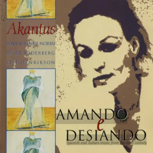 Amando e desiando – Spanish and Italian music from the 16th century
