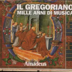Il Gregoriano - Mille Anni Di Musica