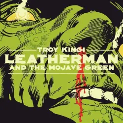 Leatherman & the Mojave Green