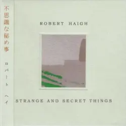 Strange and Secret Things