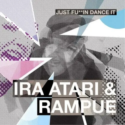 Just Fu**in Dance It!