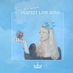 Perfect Love Song