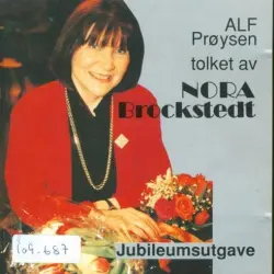 Alf Prøysen tolket av Nora Brockstedt