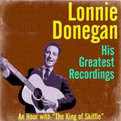 His Greatest Recordings: An Hour With “The King of Skiffle”