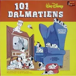Les 101 dalmatiens - L'Histoire racontée par Francis Perrin