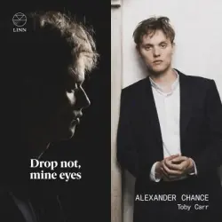 Drop not, Mine Eyes