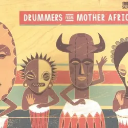 Drummers From Mother Africa