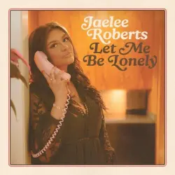 Let Me Be Lonely