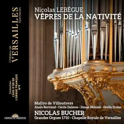 Nicolas Lebègue: Vêpres de la Nativité