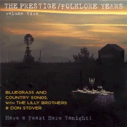The Prestige/Folklore Years, Vol. 5: Have A Feast Here Tonight