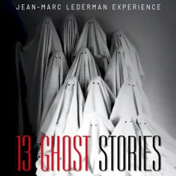 13 Ghost Stories