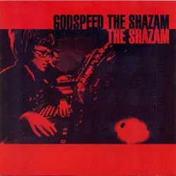 Godspeed the Shazam
