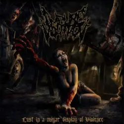 Lust in a Vulgar Display of Violence