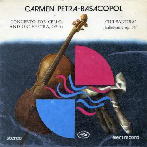 Concerto for Cello and Orchestra, op 51 / „Ciuleandra” Ballet-suite, op. 54