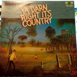 Ya Darn Right It’s Country