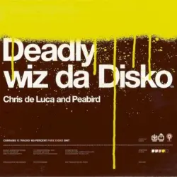 Deadly wiz da Disko